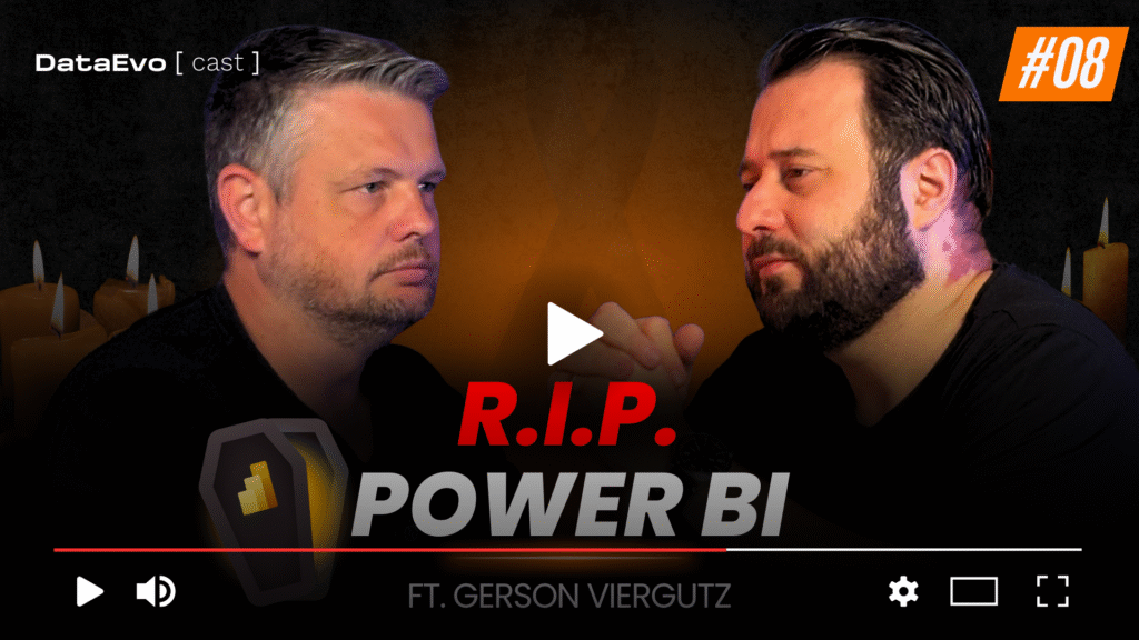 DataEvo Cast 08: RIP Power BI, com Gerson Viergutz.